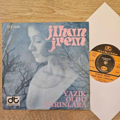 İlhan İrem – Yazık Oldu Yarınlara / Haydi Sil Gözlerini (Boşver Arkadaş) 45LİK PLAK...