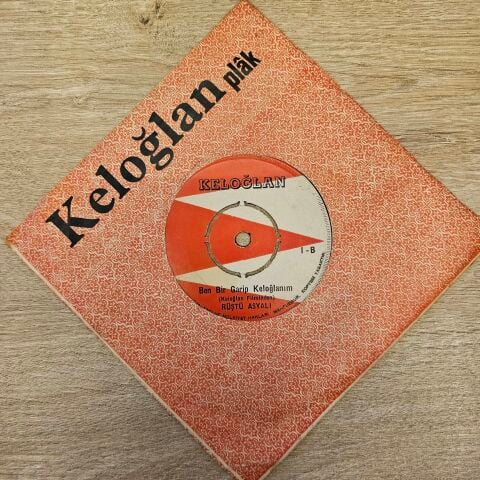 Keloğlan  – Uyan Güzel / Ben Bir Garip Keloğlanım 45LİK PLAK