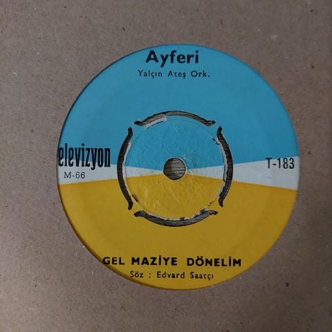 Ayferi – Gel Maziye Dönelim 45LİK PLAK