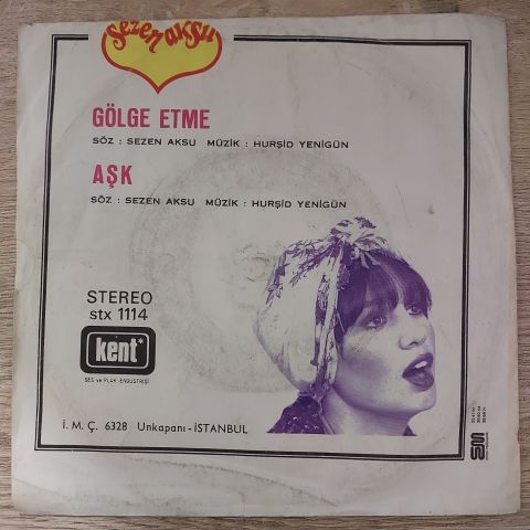 Sezen Aksu – Gölge Etme / Aşk 45LİK PLAK