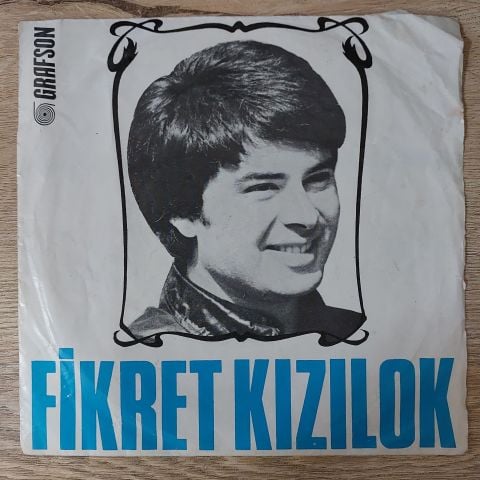 FİKRET KIZILOK - LEYLİM LEY KARA TREN 45LİK PLAK