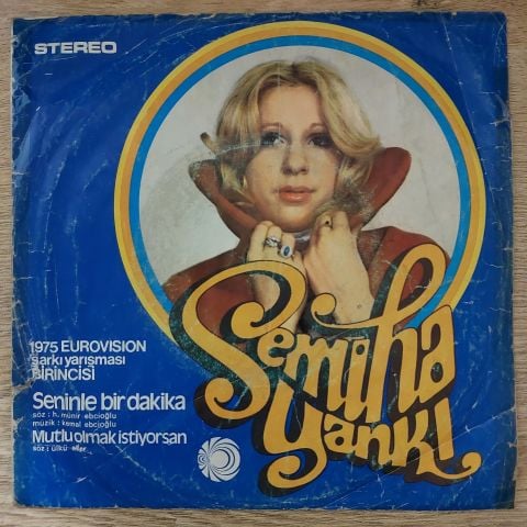 Semiha Yankı – Seninle Bir Dakika / Mutlu Olmak İstiyorsan 45LİK PLAK