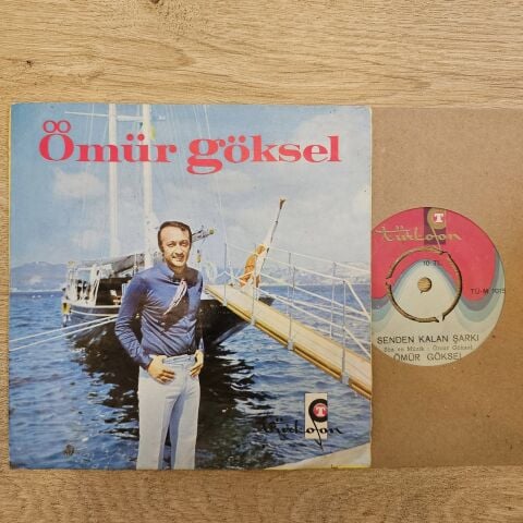 Ömür Göksel – Senden Kalan Şarkı / Senin Yanında 45LİK PLAK