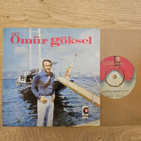 Ömür Göksel – Senden Kalan Şarkı / Senin Yanında 45LİK PLAK