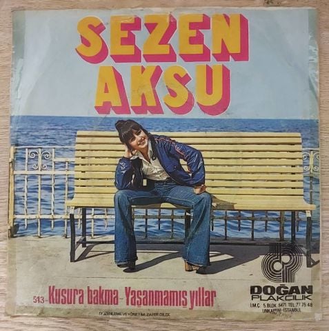 Sezen Aksu – Kusura Bakma / Yaşanmamış Yıllar 45LİK PLAK