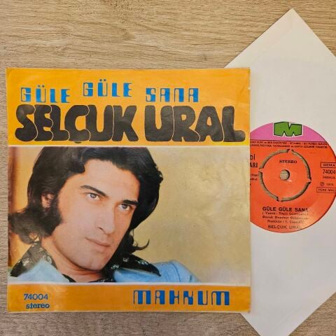 Selçuk Ural – Güle Güle Sana / Mahkum 45LİK PLAK