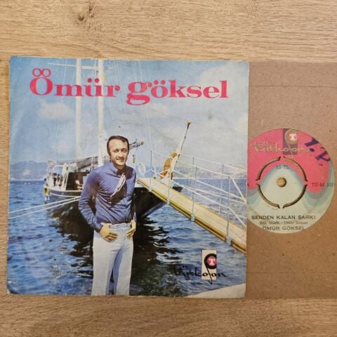 Ömür Göksel – Senden Kalan Şarkı / Senin Yanında 45LİK PLAK