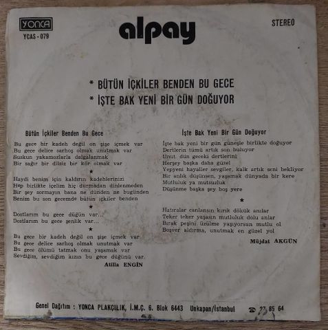 Alpay – Bütün İçkiler Benden Bu Gece / İşte Bak Yeni Bir Gün Doğuyor 45LİK PLAK...