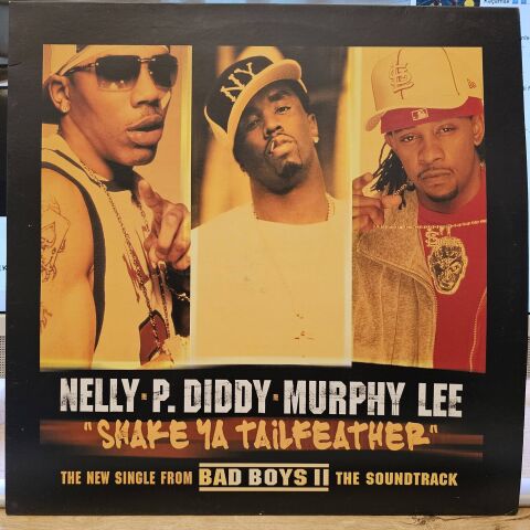 Nelly, P. Diddy & Murphy Lee – Shake Ya Tailfeather LP PLAK