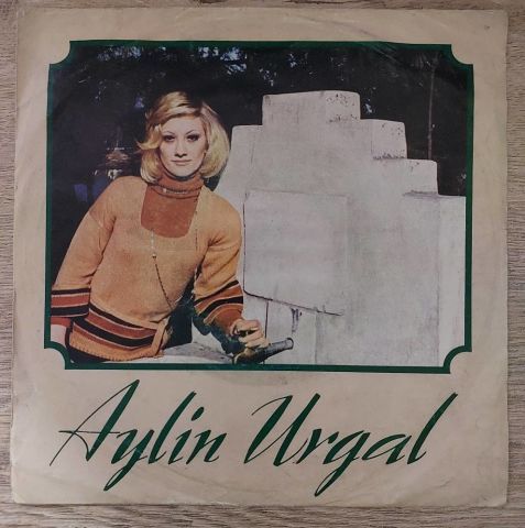Aylin Urgal – Sen Yarattın Beni / Nedir Bu Halin 45LİK PLAK