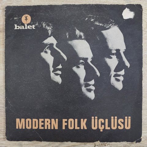 MODERN FOLK ÜÇLÜSÜ - SARHOŞ OĞLAN 45LİK PLAK
