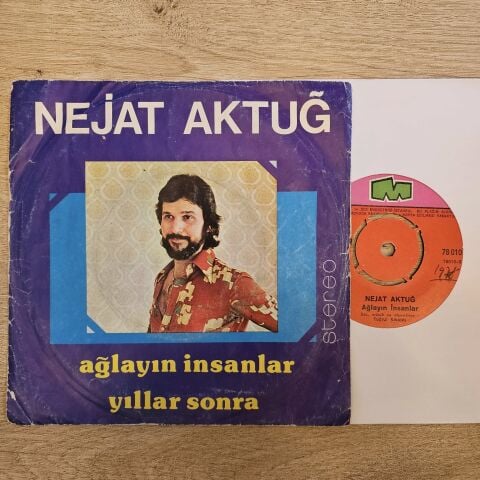 Nejat Aktuğ – Ağlayın İnsanlar / Yıllar Sonra 45LİK PLAK