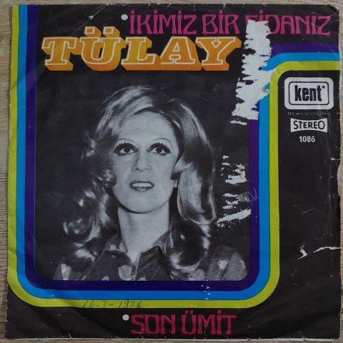 Tülay – İkimiz Bir Fidanız 45LİK PLAK