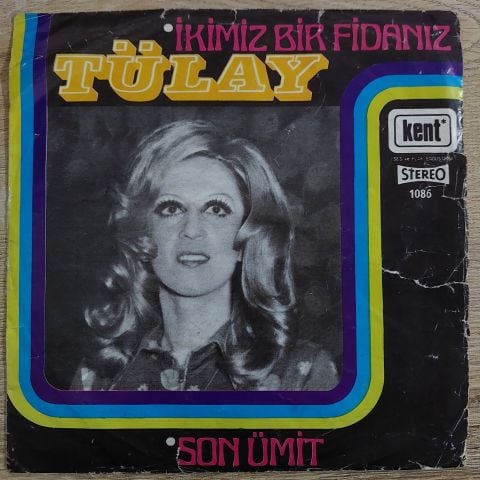Tülay – İkimiz Bir Fidanız 45LİK PLAK