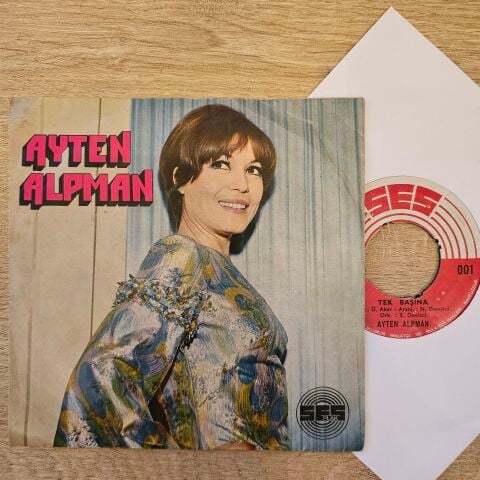 Ayten Alpman – Tek Başına / Sevince Her Şey Başka 45LİK PLAK