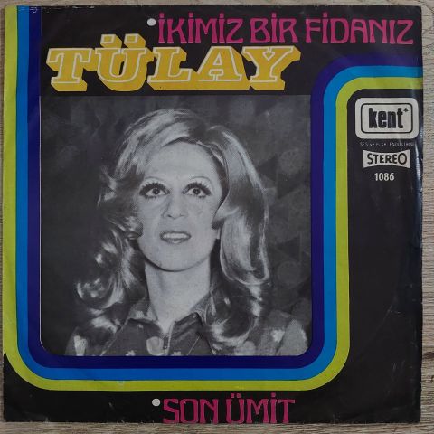 Tülay – İkimiz Bir Fidanız 45LİK PLAK