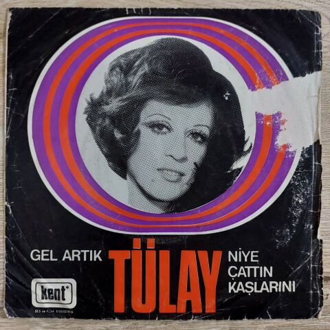 Tülay – Niye Çattın Kaşlarını 45LİK PLAK